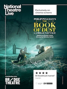 National Theatre Live: The Book of Dust