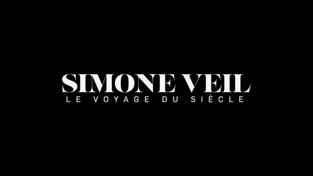 Simone Veil - Le voyage du siècle